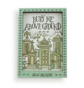 NolaCajun Bury Me Above Ground Magnet New Orleans Louisiana Humor Fridge Magnet Gift
