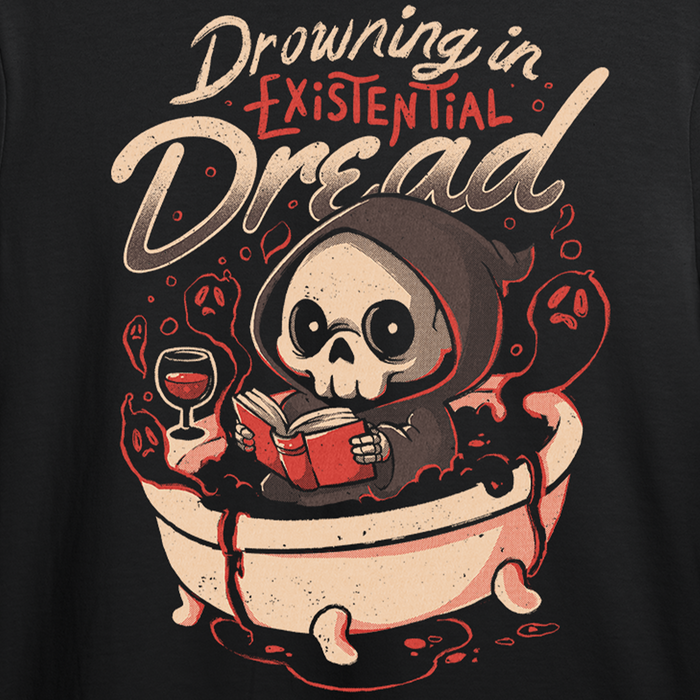 Drowning in Existential Dread