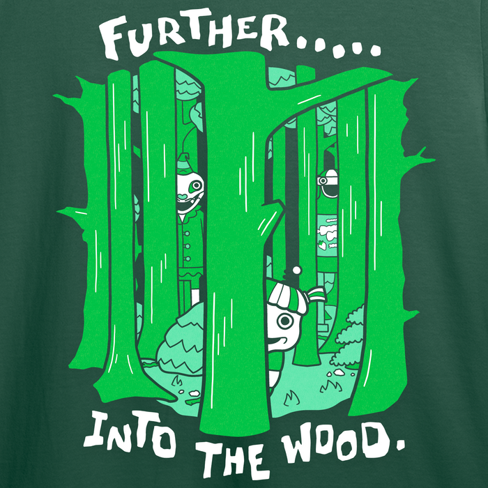 Further Into The Wood T-shirt *PRE-ORDER*