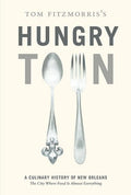 NolaCajun Hungry Town cookbook New Orleans restaurant culture and Creole recipe book