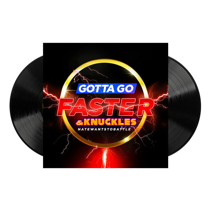 NATEWANTSTOBATTLE - GOTTA GO FASTER & KNUCKLES - DUAL VINYL *PRE-ORDER*