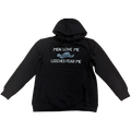 Pullover Hoodie - Men Love Me Leeches Fear Me *LIMITED STOCK*